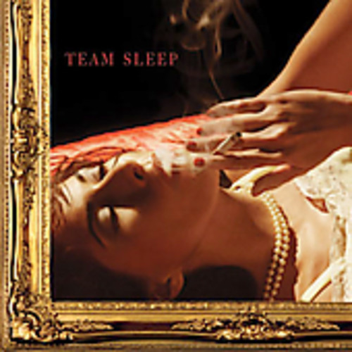 Team Sleep - Team Sleep [Import]
