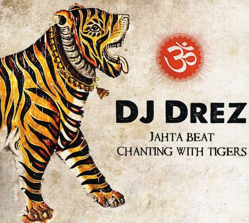 Jahta Beat: Chanting with Tigers / Various