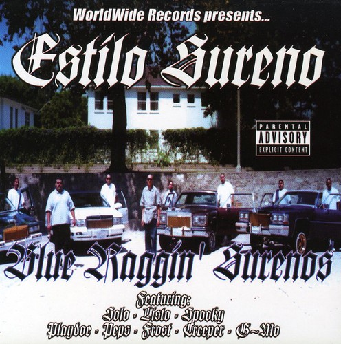 Blue Raggin Surenos [Explicit Content]