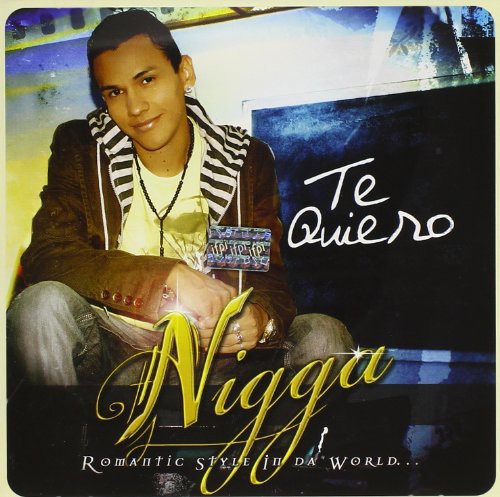 Nigga - Te Quiero [CD]