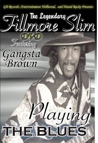 The Legendary Fillmore Slim Blues