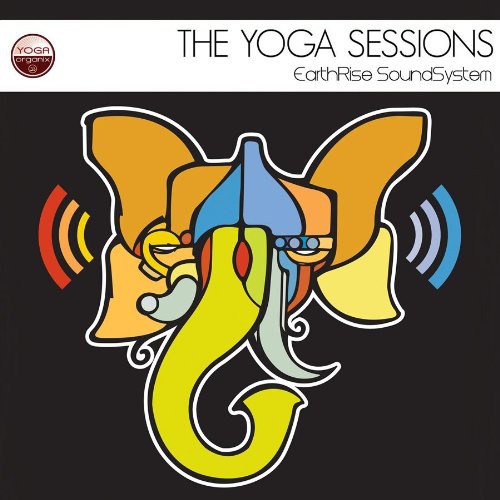 The Yoga Sessions: Earthrise Soundsystem