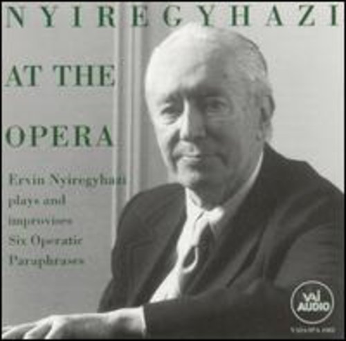 Ervin Nyiregyhazi at the Opera