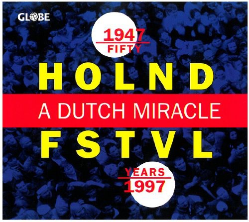 Fifty Years Holland Festival: Dutch Miracle / Various