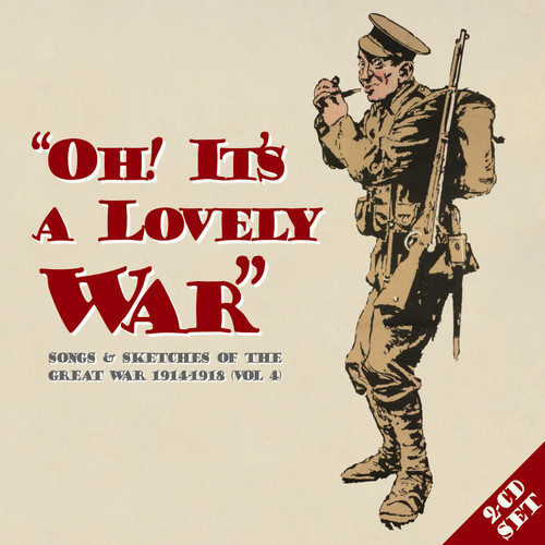 Oh! Its A Lovely War - Oh It's A Lovely War, Vol. 4 [2 Discs]
