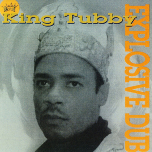 King Tubby - Explosive Dub