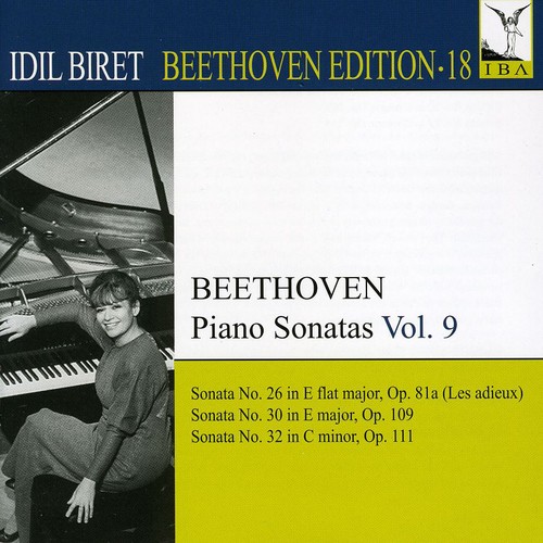 Idil Biret Beethoven Edition 18: Piano Sonatas 9