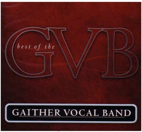 Best of the Gaither Vocal Band