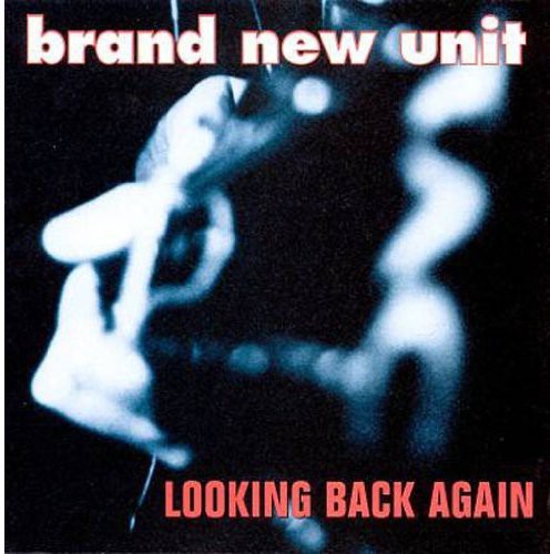 Brand New Unit - Looking Back Again [CD] - GVD Music