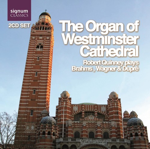 Brahms/Wagner/Dupre - Organs of Westminster Cathedral