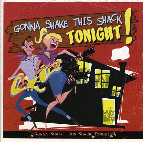 Gonna Shake This Shack Tonight /  Various