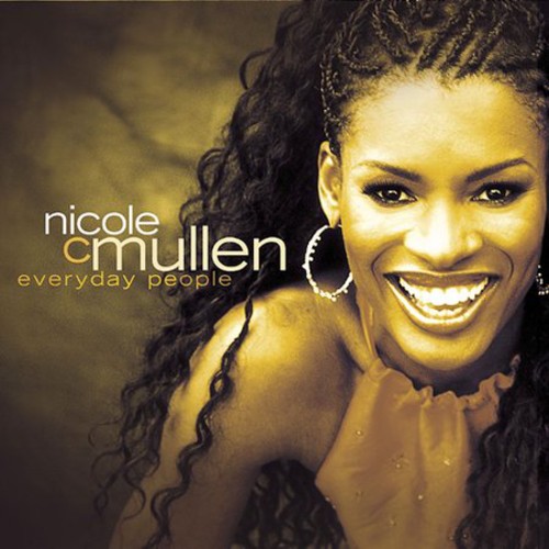 Nicole C. Mullen - Everyday People