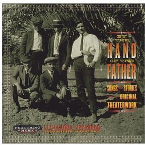 Alejandro Escovedo - By the Hand of the Father