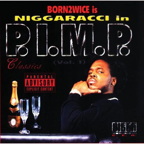Niggaracci In P.I.M.P. [Explicit Content]
