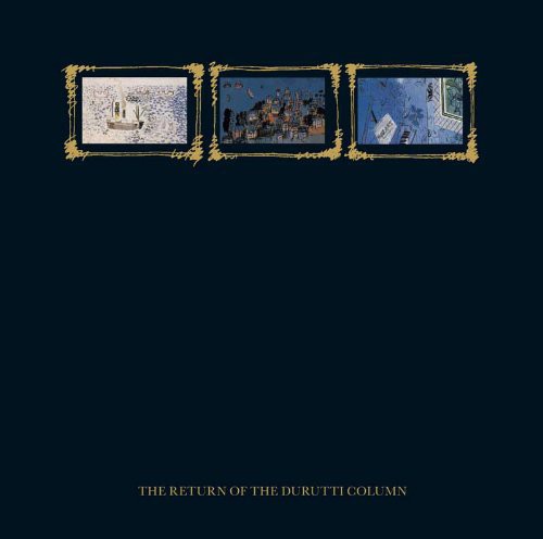 Durutti Column - Return of the Durutti Column