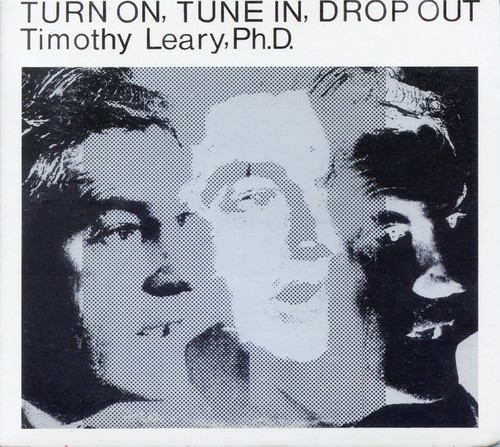 Turn On, Tune In, Drop Out