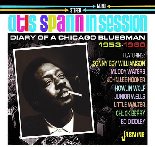 Otis Spann In Session: Diary Of A Chicago Bluesman 1953-1960 [Import]