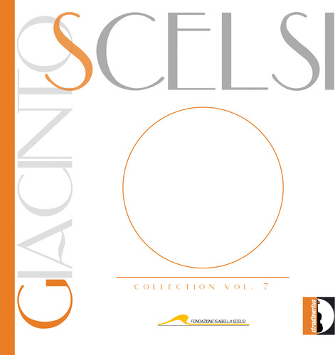 Giacinto Scelsi Collection Vol 7