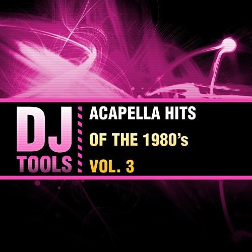ACAPELLA HITS OF THE 1980'S VOL. 3