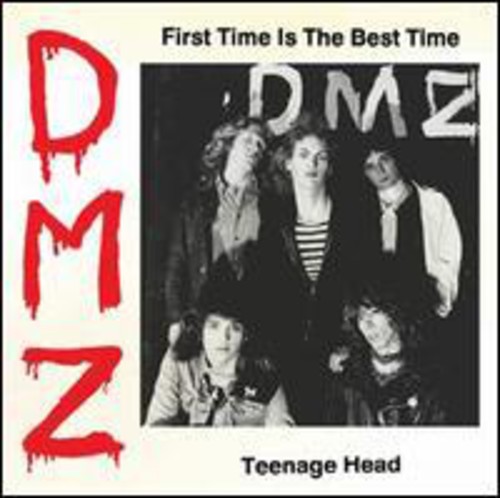 First Time Is The Best Time/ Teenage Head