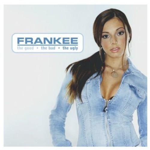 Frankee - Good Bad & Ugly