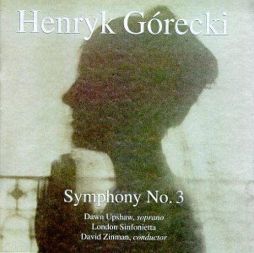 Symphony 3 " Sorrowful Songs "