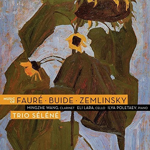 Music Of Faure Buide Zemlinsky
