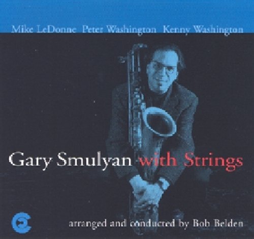 Gary Smulyan with Strings