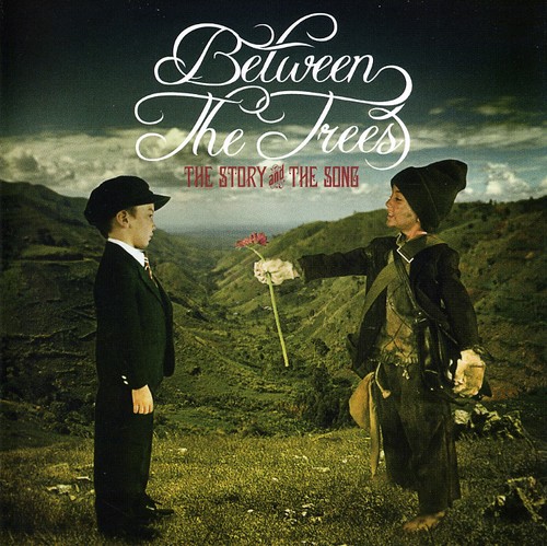 Between The Trees - The Story and The Song