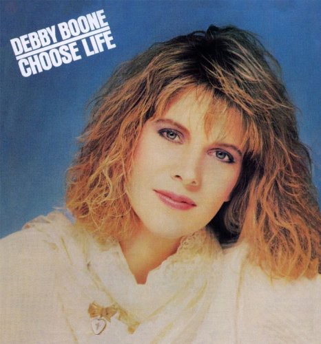 Debby Boone - Choose Life
