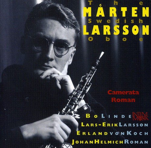 Larsson/Roman/Linde/Von Koch - Concertos for Oboe & Strings