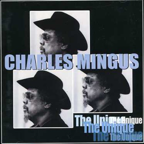 Charles Mingus - The Unique