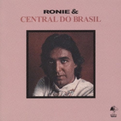 Ronie & Central Do Brasil