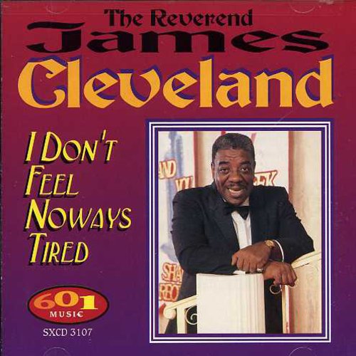 I Don't Feel Noways Tired
