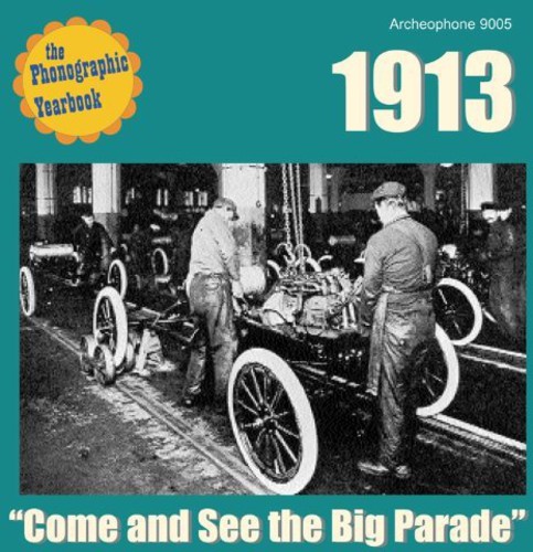 Phonographic Yearbook 1913: Come and See The Big Parade