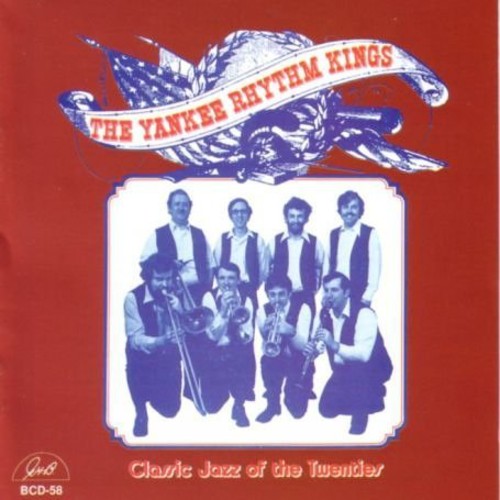 The Yankee Rhythm Kings - Classic Jazz Of The Twenties, Vol. 1