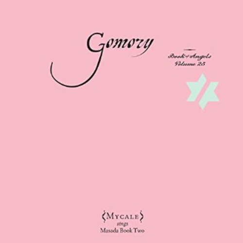 Gomory: Book of Angels 25