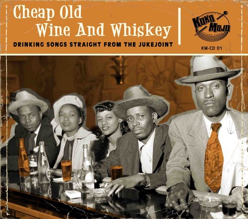 Cheap Old Wine & Whiskey