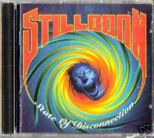 Stillborn : State of Disconnection