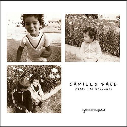 Camillo Pace: Credo Nei Racconti