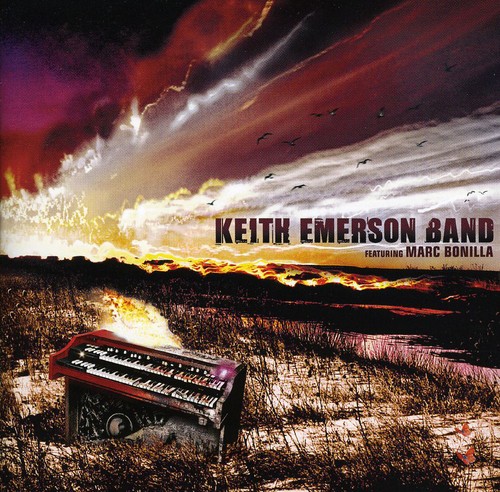 Keith Emerson Band Featuring Marc Bonilla [Import]