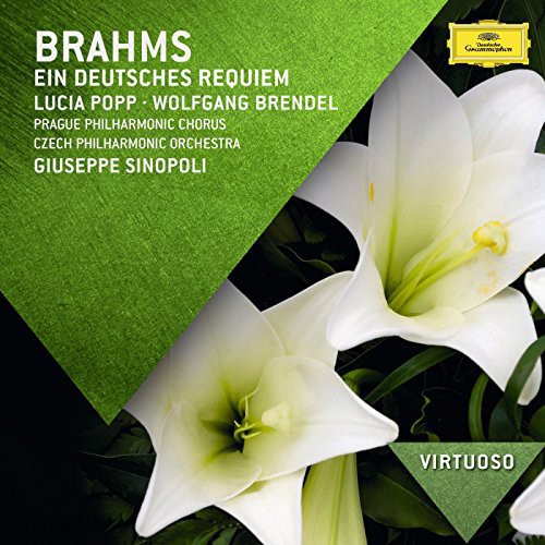 Popp /  Brendel /  Sinopoli /  Czech Phil Orch : Virtuoso: Brahms - Ein Deutsches Requiem