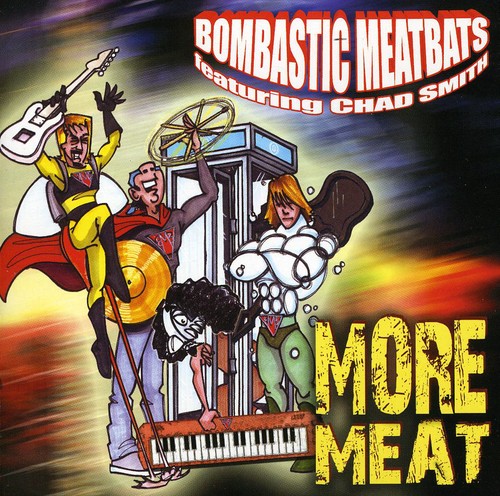 Chad Smith Bombastic Meatbats - More Meat