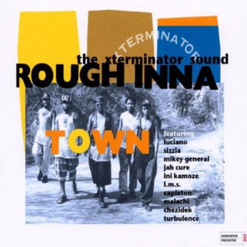 Rough Inna Town-Xterminator Sound - Rough Inna Town: The Xterminator Sound