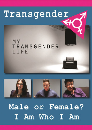 MY TRANSGENDER LIFE: WHAT IT'S LIKE TO BE TRANSGEN