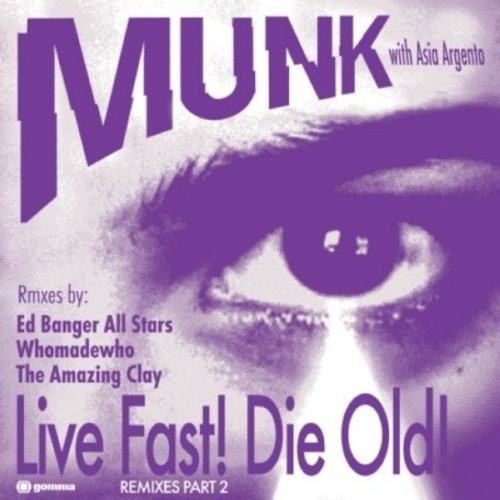 Live Fast! Die Old! Remixes [Pt. 2]