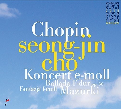Chopin / Seong Cho -Jin - Chopin: Piano Cto In E Minor Op 11 / Mazurkas Op 3