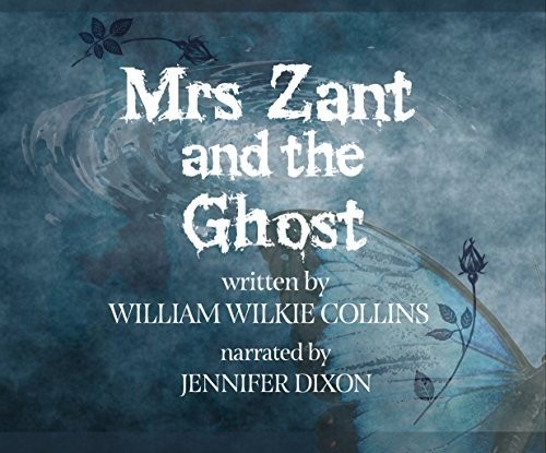 Mrs Zant & The Ghost