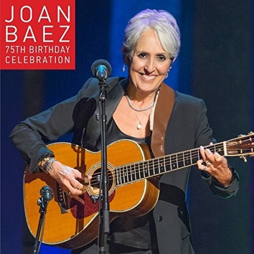 Joan Baez 75th Birthday Celebration