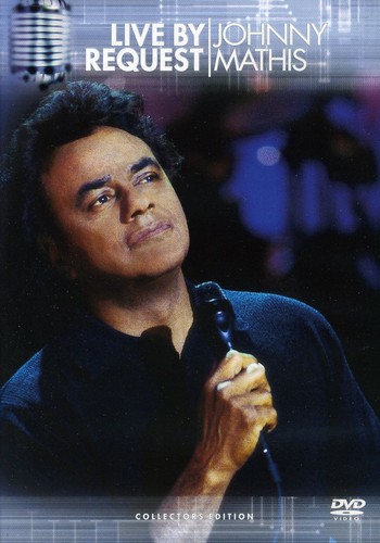 Johnny Mathis: Live by Request